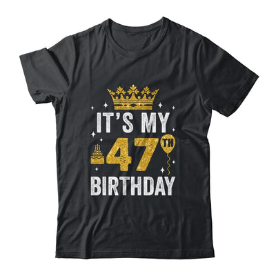 It's My 47th Birthday Idea For 47 Years Old Man And Woman Shirt & Tank Top | teecentury