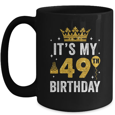 It's My 49th Birthday Idea For 49 Years Old Man And Woman Mug | teecentury