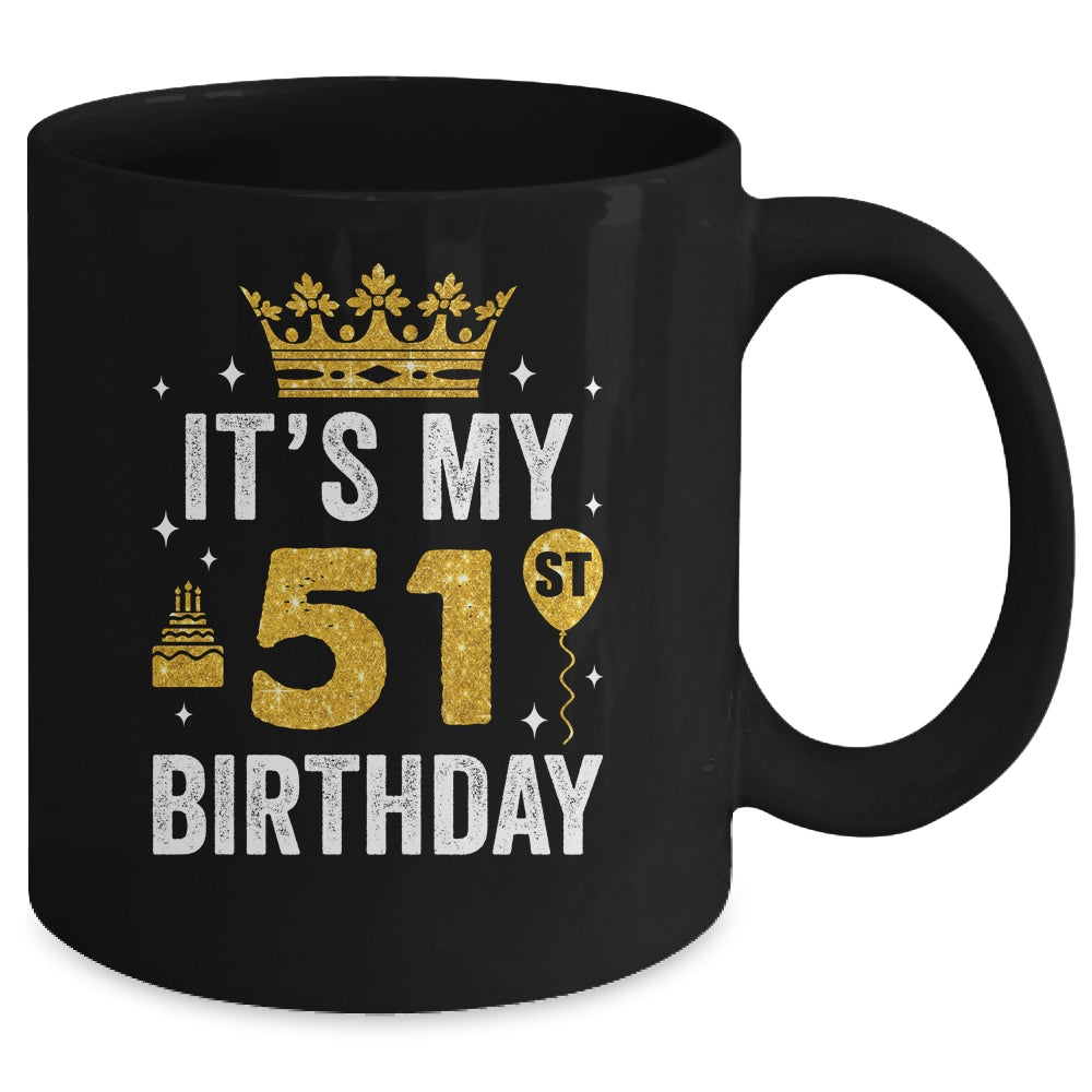 It's My 51st Birthday Idea For 51 Years Old Man And Woman Mug | teecentury