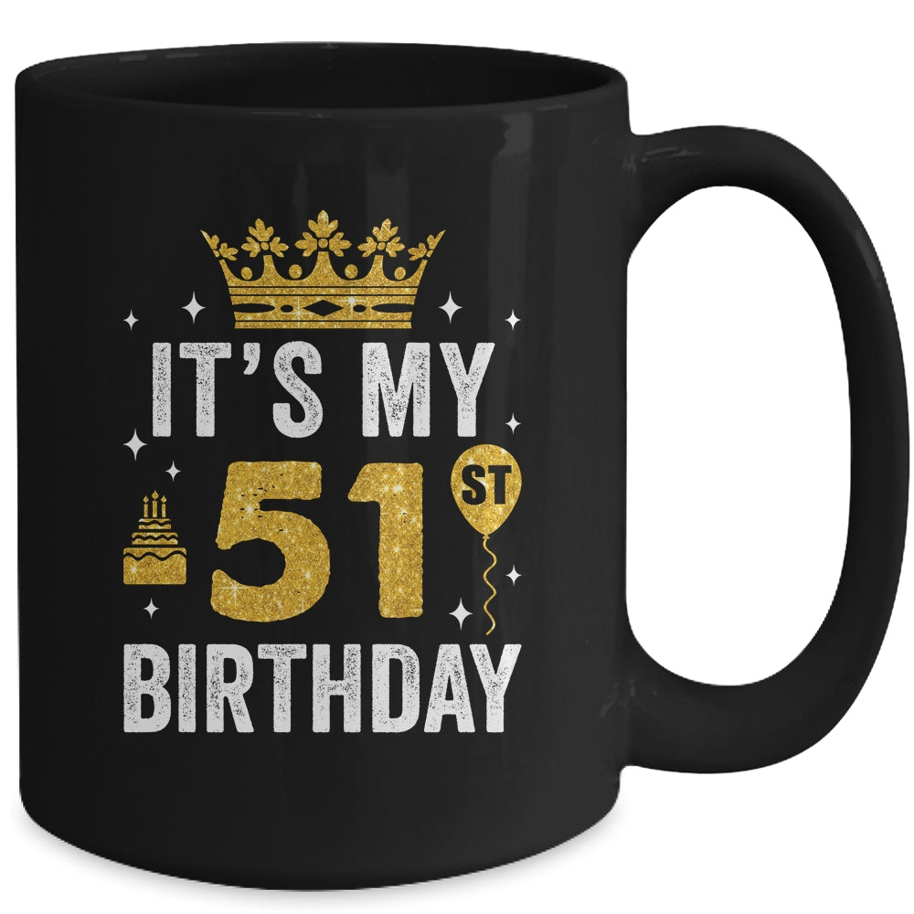 It's My 51st Birthday Idea For 51 Years Old Man And Woman Mug | teecentury