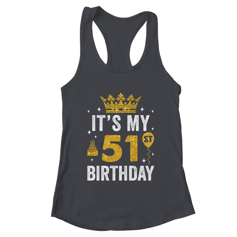 It's My 51st Birthday Idea For 51 Years Old Man And Woman Shirt & Tank Top | teecentury