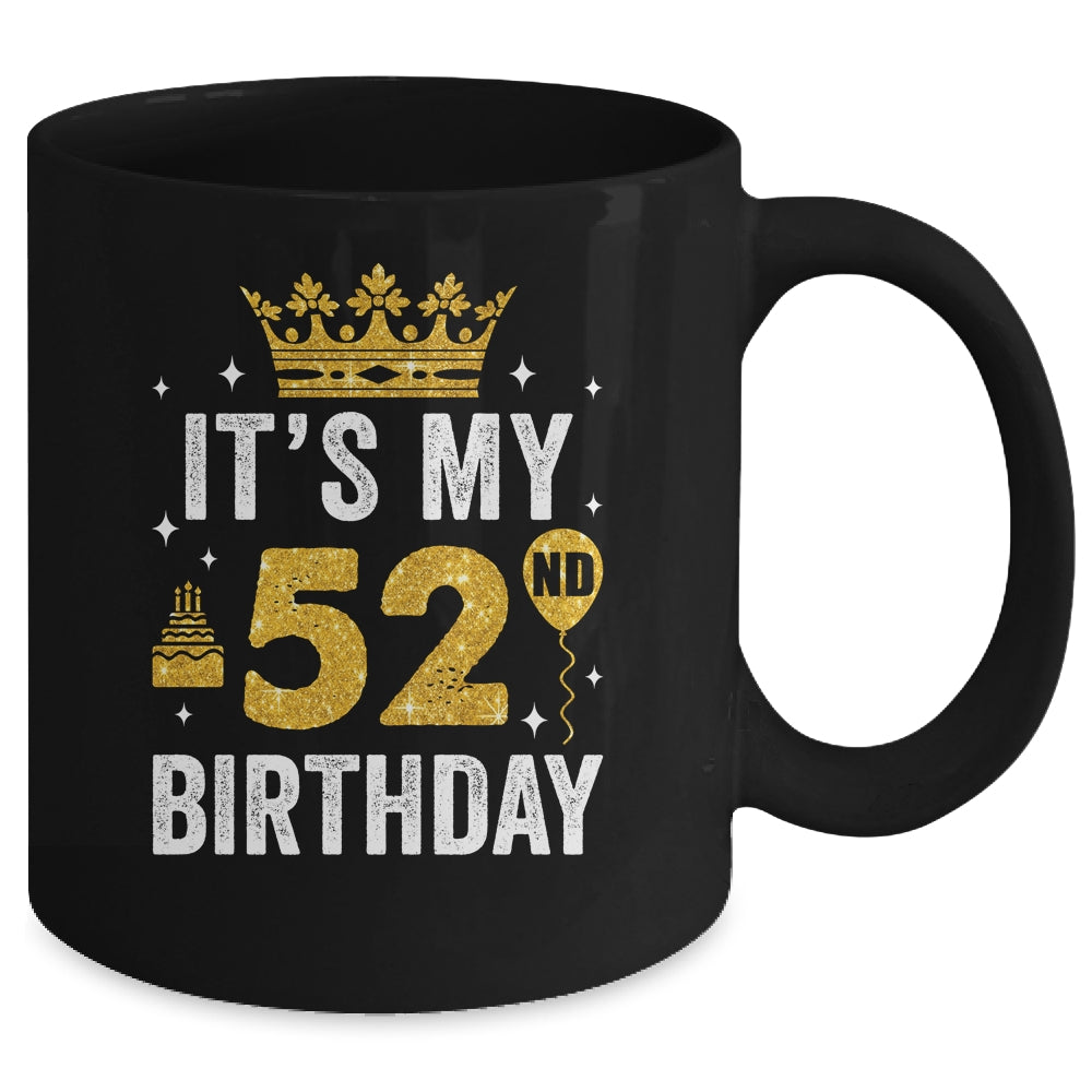 It's My 52nd Birthday Idea For 52 Years Old Man And Woman Mug | teecentury