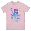 It's My 5th Bday Mermaid Funny Birthday Girls 5 Years Old Youth Shirt | teecentury