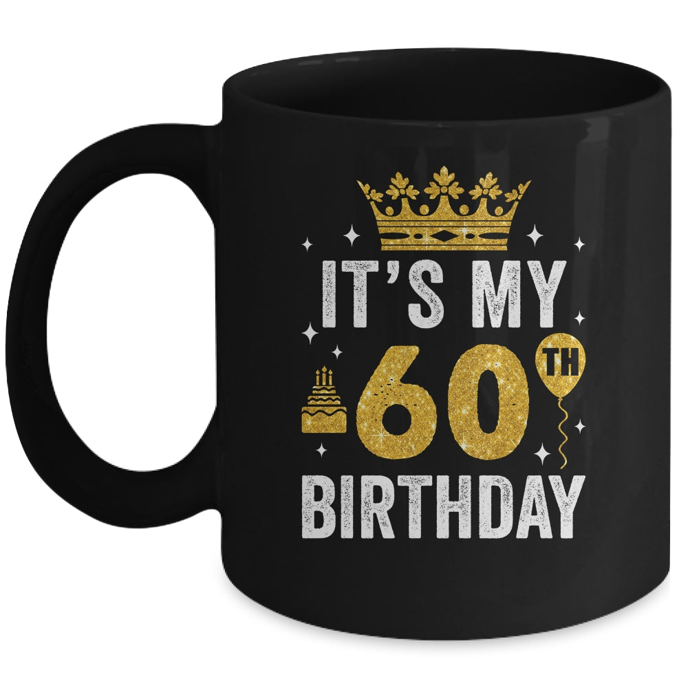 It's My 60th Birthday Idea For 60 Years Old Man And Woman Ceramic Mug 11oz  15oz