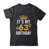 It's My 63rd Birthday Idea For 63 Years Old Man And Woman Shirt & Tank Top | teecentury