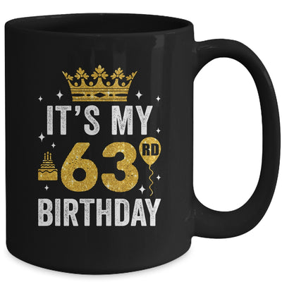 It's My 63rd Birthday Idea For 63 Years Old Man And Woman Mug | teecentury