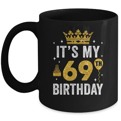 It's My 69th Birthday Idea For 69 Years Old Man And Woman Mug | teecentury
