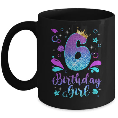 It's My 6th Bday Mermaid Funny Birthday Girls 6 Years Old Mug | teecentury