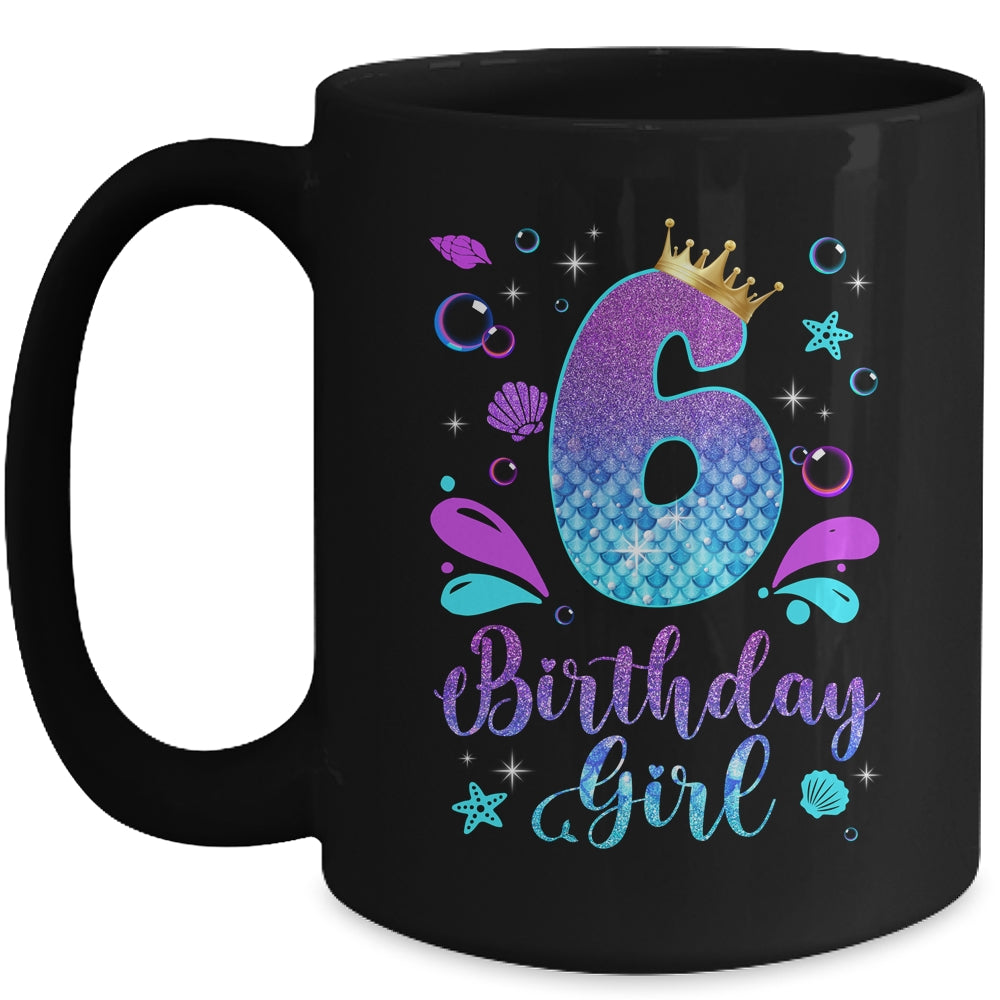 It's My 6th Bday Mermaid Funny Birthday Girls 6 Years Old Mug | teecentury