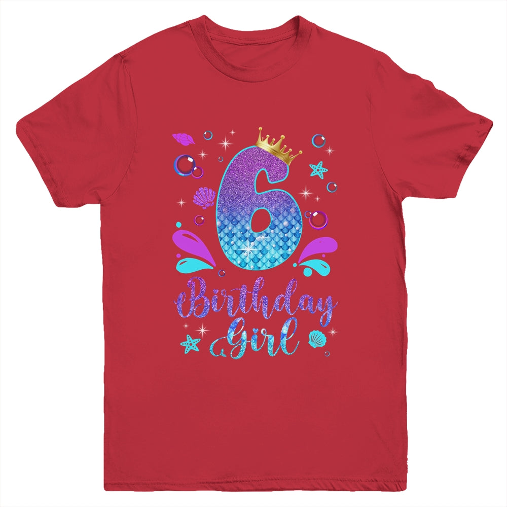It's My 6th Bday Mermaid Funny Birthday Girls 6 Years Old Youth Shirt | teecentury