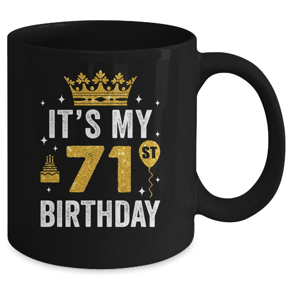 It's My 71st Birthday Idea For 71 Years Old Man And Woman Mug | teecentury