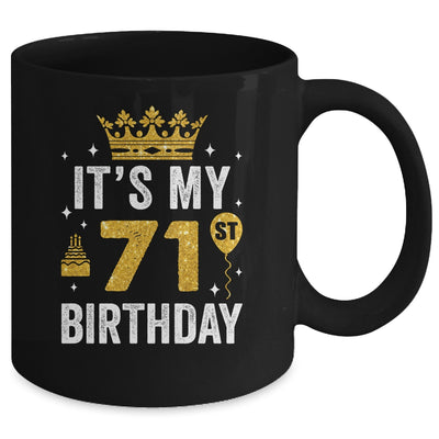 It's My 71st Birthday Idea For 71 Years Old Man And Woman Mug | teecentury