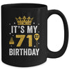 It's My 71st Birthday Idea For 71 Years Old Man And Woman Mug | teecentury