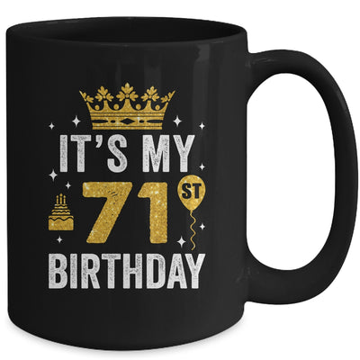 It's My 71st Birthday Idea For 71 Years Old Man And Woman Mug | teecentury