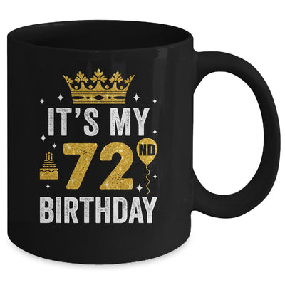 It's My 72nd Birthday Idea For 72 Years Old Man And Woman Mug | teecentury