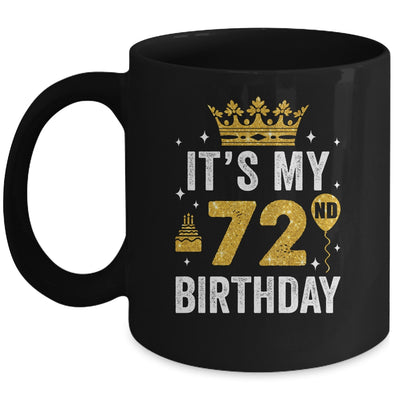 It's My 72nd Birthday Idea For 72 Years Old Man And Woman Mug | teecentury