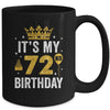 It's My 72nd Birthday Idea For 72 Years Old Man And Woman Mug | teecentury