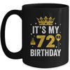 It's My 72nd Birthday Idea For 72 Years Old Man And Woman Mug | teecentury