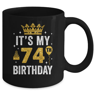 It's My 74th Birthday Idea For 74 Years Old Man And Woman Mug | teecentury