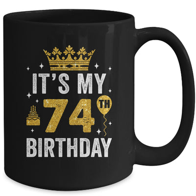 It's My 74th Birthday Idea For 74 Years Old Man And Woman Mug | teecentury