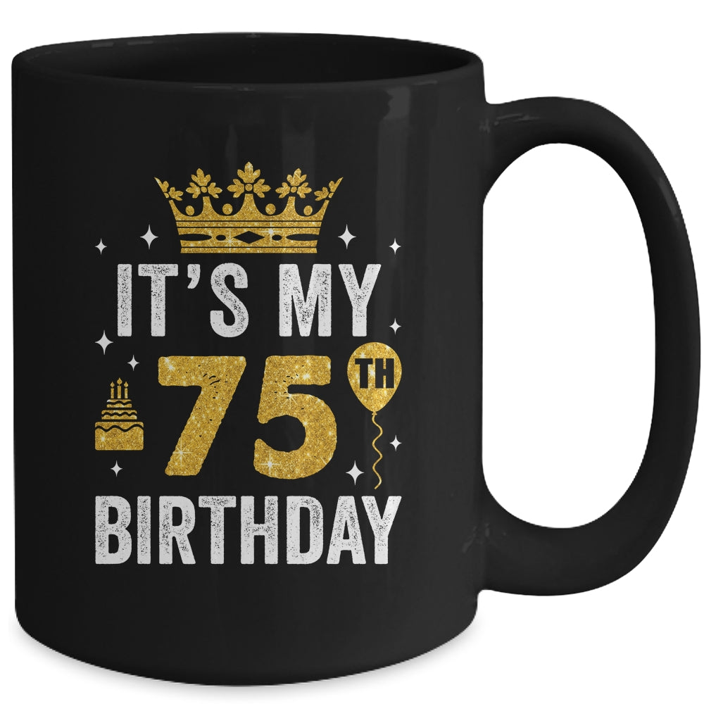 It's My 75th Birthday Idea For 75 Years Old Man And Woman Mug | teecentury