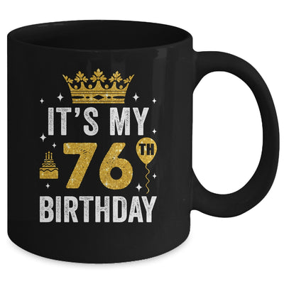 It's My 76th Birthday Idea For 76 Years Old Man And Woman Mug | teecentury
