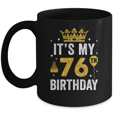 It's My 76th Birthday Idea For 76 Years Old Man And Woman Mug | teecentury