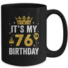 It's My 76th Birthday Idea For 76 Years Old Man And Woman Mug | teecentury