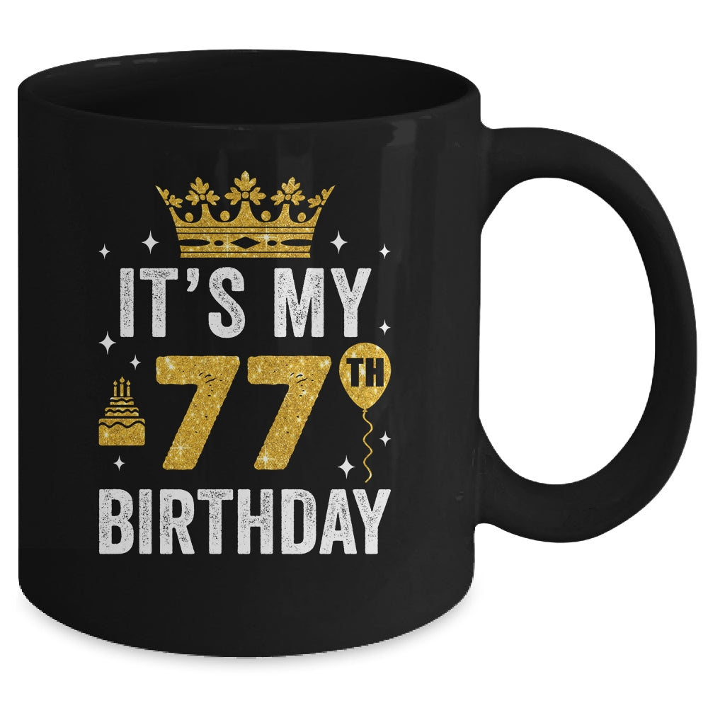 It's My 77th Birthday Idea For 77 Years Old Man And Woman Mug | teecentury