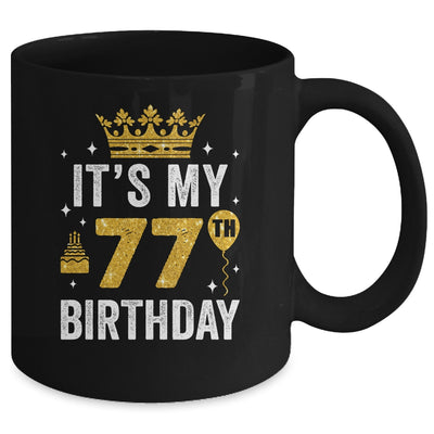 It's My 77th Birthday Idea For 77 Years Old Man And Woman Mug | teecentury