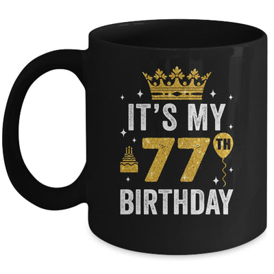 It's My 77th Birthday Idea For 77 Years Old Man And Woman Mug | teecentury