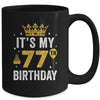 It's My 77th Birthday Idea For 77 Years Old Man And Woman Mug | teecentury