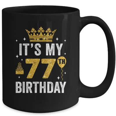 It's My 77th Birthday Idea For 77 Years Old Man And Woman Mug | teecentury