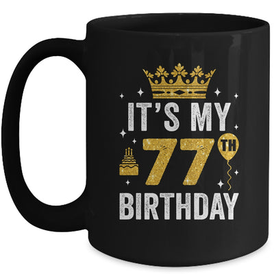It's My 77th Birthday Idea For 77 Years Old Man And Woman Mug | teecentury