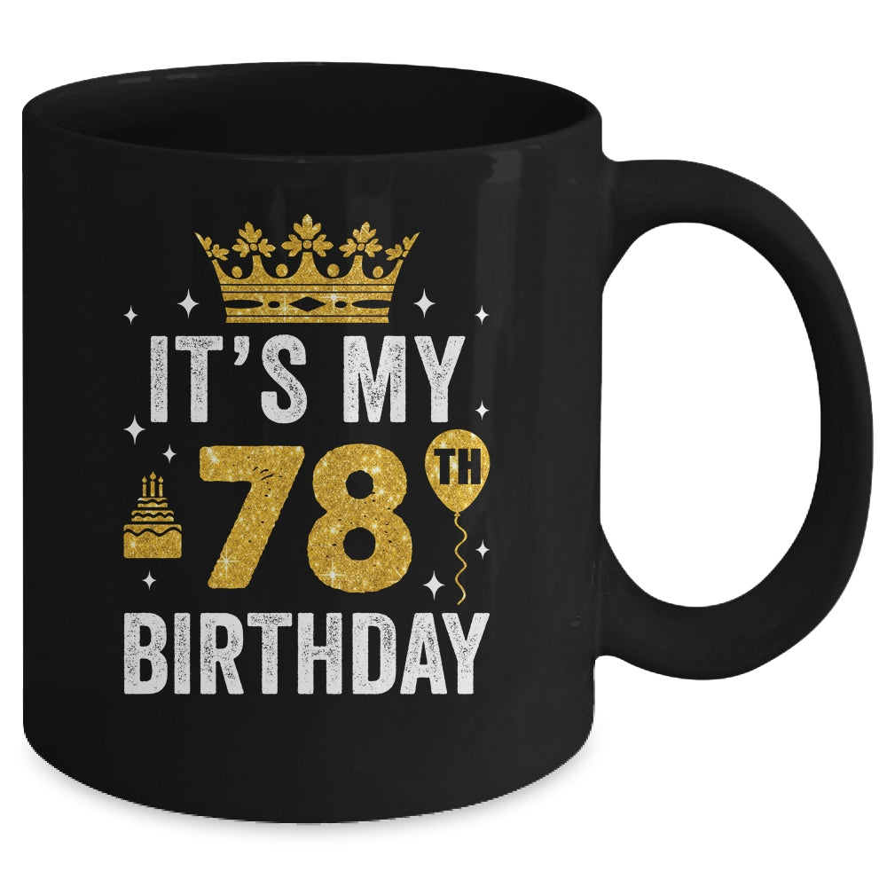 It's My 78th Birthday Idea For 78 Years Old Man And Woman Mug | teecentury