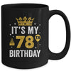 It's My 78th Birthday Idea For 78 Years Old Man And Woman Mug | teecentury