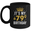 It's My 79th Birthday Idea For 79 Years Old Man And Woman Mug | teecentury