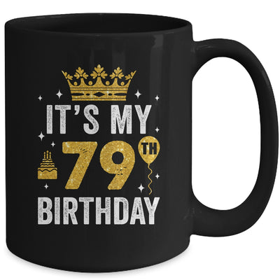 It's My 79th Birthday Idea For 79 Years Old Man And Woman Mug | teecentury