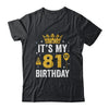 It's My 81st Birthday Idea For 81 Years Old Man And Woman Shirt & Tank Top | teecentury