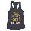 It's My 81st Birthday Idea For 81 Years Old Man And Woman Shirt & Tank Top | teecentury