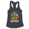 It's My 82nd Birthday Idea For 82 Years Old Man And Woman Shirt & Tank Top | teecentury
