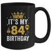 It's My 84th Birthday Idea For 84 Years Old Man And Woman Mug | teecentury