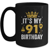 It's My 91st Birthday Idea For 91 Years Old Man And Woman Mug | teecentury