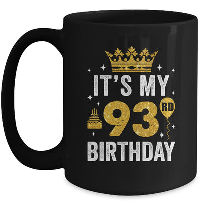 It's My 93rd Birthday Idea For 93 Years Old Man And Woman Mug | teecentury