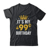 It's My 99th Birthday Idea For 99 Years Old Man And Woman Shirt & Tank Top | teecentury