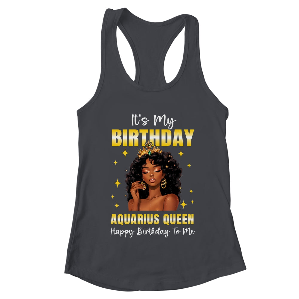 It's My Birthday Aquarius Queen Women Girl Zodiac Sign Shirt & Tank Top | teecentury