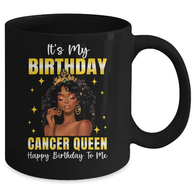 It's My Birthday Cancer Queen Women Girl Zodiac Sign Mug | teecentury