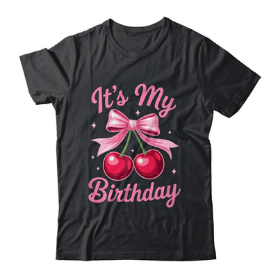 It's My Birthday Coquette Bow Cherry Birthday Girls Women Shirt & Hoodie | teecentury