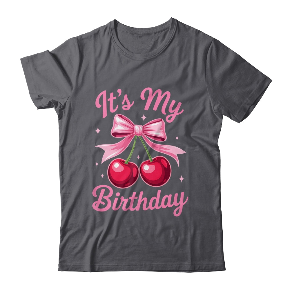 It's My Birthday Coquette Bow Cherry Birthday Girls Women Shirt & Hoodie | teecentury
