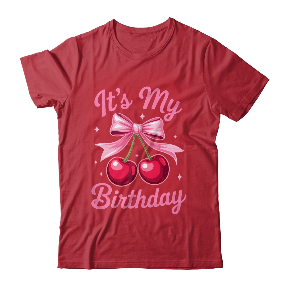 It's My Birthday Coquette Bow Cherry Birthday Girls Women Shirt & Hoodie | teecentury
